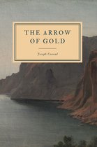 The Works of Joseph Conrad - The Arrow of Gold
