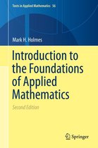Texts in Applied Mathematics 56 - Introduction to the Foundations of Applied Mathematics