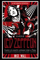Libros Singulares (LS) - Led Zeppelin: Cuando los gigantes caminaban sobre la tierra