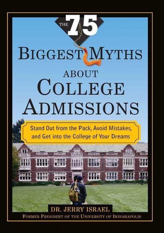 The 75 Biggest Myths about College Admissions - cover