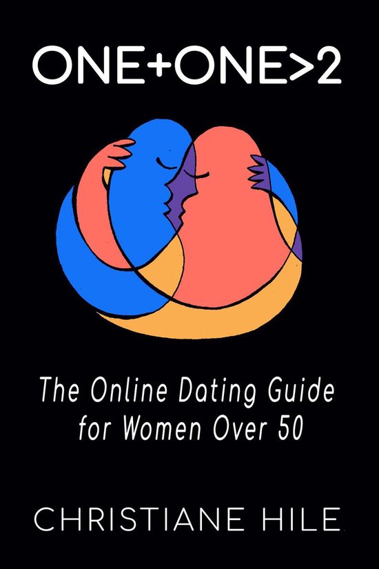 One + One >2 - The Online Dating Guide for Women Over 50 - cover