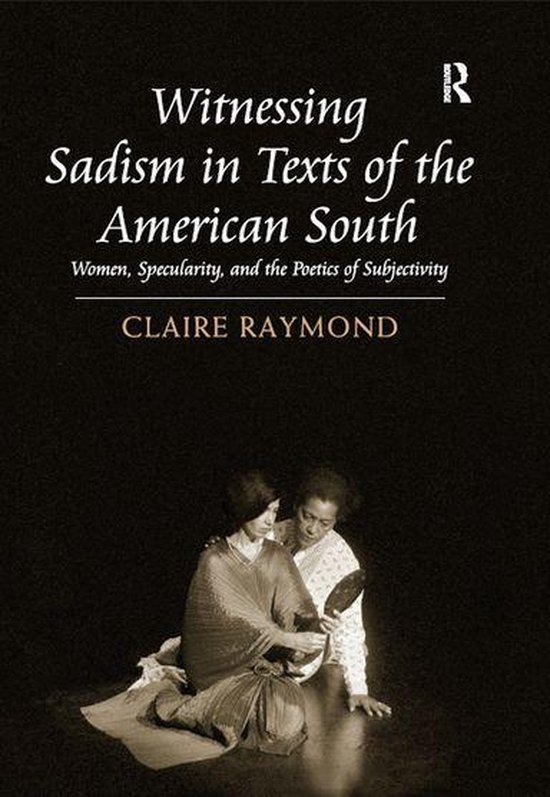 Witnessing Sadism in Texts of the American South - cover