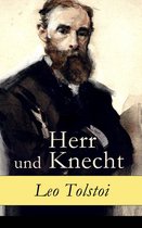 Herr und Knecht - Vollständige deutsche Ausgabe