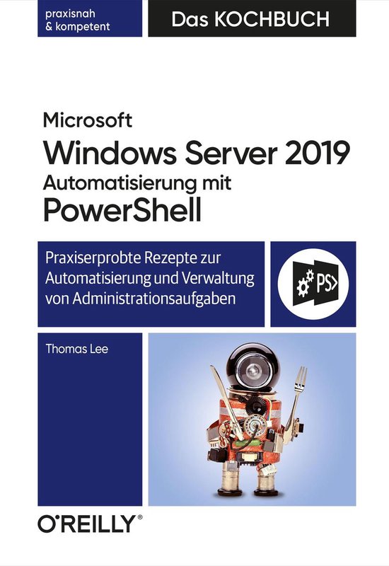 Microsoft Windows Server 2019 Automatisierung mit PowerShell ... - cover