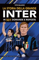 La storia della grande Inter in 501 domande e risposte
