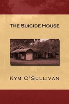 The Suicide House