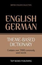 British English Collection- Theme-based dictionary British English-German - 7000 words