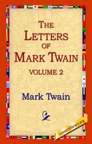 The Letters of Mark Twain Vol.2