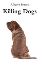 Killing Dogs