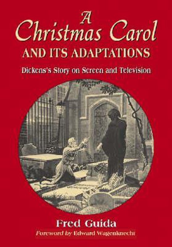 Christmas Carol and Its Adaptations: A Critical Examination of Dickens's Story and Its  bol.com