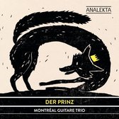 Montreal Guitar Trio - Der Prinz (CD)