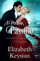 Wanton in Wessex 1 - A Perilous Passion