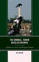 The Criminal-terror Nexus in Chechnya