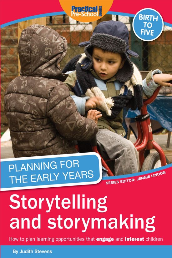 Planning for the Early Years: Storytelling and storymaking