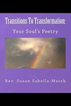 Transitions to Transformation