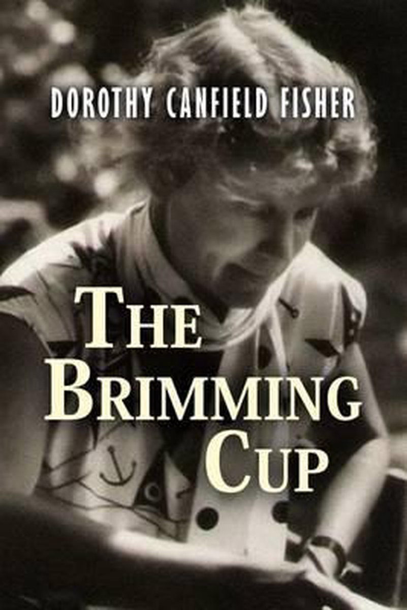 The Brimming Cup van Dorothy Canfield Fisher