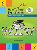 How To Blitz! Sight Singing