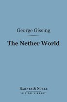 Barnes & Noble Digital Library - The Nether World (Barnes & Noble Digital Library)