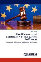 Simplification and Acceleration of Civil Justice in Europe