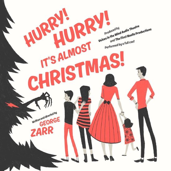 Hurry! Hurry! It’s Almost Christmas!