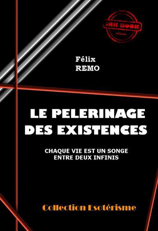 Littérature ésotérique - Le Pèlerinage des Existences, c ... - cover