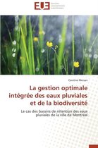 La Gestion Optimale Int�gr�e Des Eaux Pluviales Et de la Biodiversit�