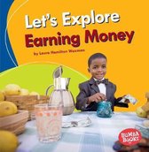 Bumba Books ™ — A First Look at Money- Let's Explore Earning Money