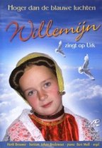 Willemijn - Hoger Dan De Blauwe Luchten