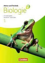 Natur und Technik: Biologie (Neue Ausgabe) 1. Schülerbuch. Hauptschule Nordrhein-Westfalen