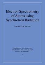 Cambridge Monographs on Atomic, Molecular and Chemical PhysicsSeries Number 6- Electron Spectrometry of Atoms using Synchrotron Radiation