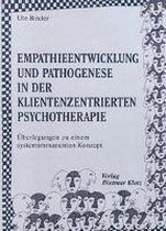 Empathieentwicklung und Pathogenese in der klientenzentrierten Psychotherapie
