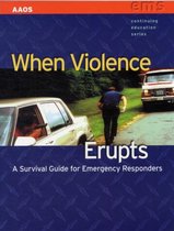 When Violence Erupts