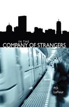 In the Company of Strangers