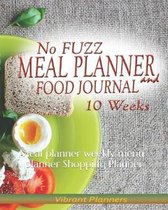 No Fuzz Meal Planner and Food Journal 10 Weeks