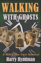 Walking With Ghosts