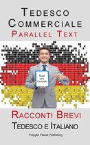 Tedesco Commerciale - Parellel Text - Racconti Brevi (Tedesco e Italiano)