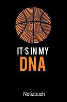 It's in My DNA Basketball Notizbuch