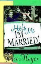 Help Me-- I'm Married!