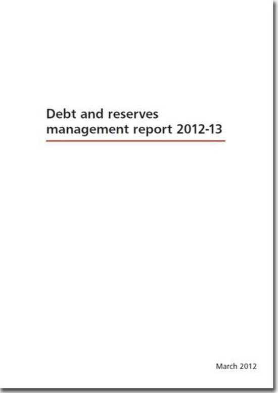 Debt and reserves management report 201213 9780108511523 Great