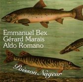 Emmanuel Bex, Aldo Romano & Gerard Marais - Poisson Nageur (CD)