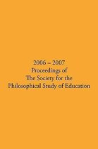 2006 - 2007 Proceedings of the Society for the Philosophical Study of Education