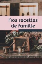 Nos recettes de famille