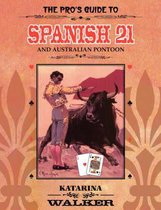 The Pro's Guide to Spanish 21 and Australian Pontoon