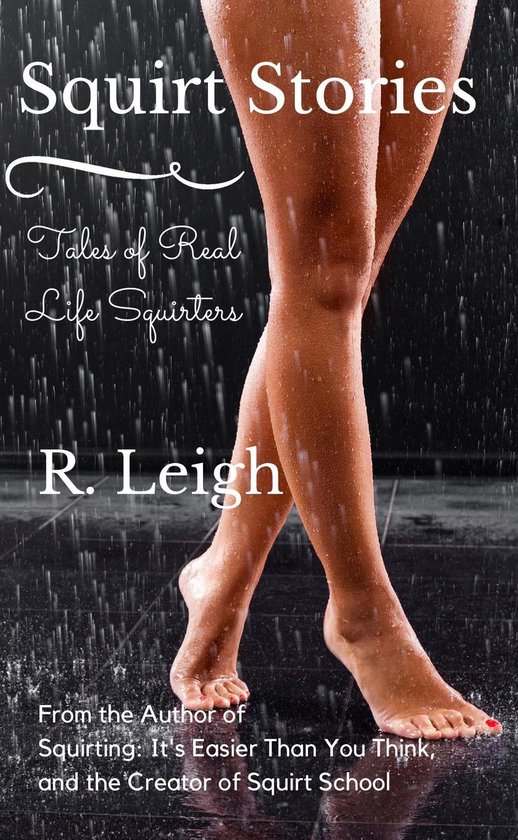 Squirt Stories: Tales of Real Life Squirters - cover