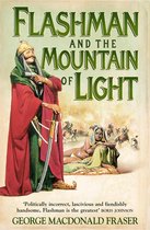 The Flashman Papers 4 - Flashman and the Mountain of Light (The Flashman Papers, Book 4)