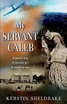 My Servant Caleb