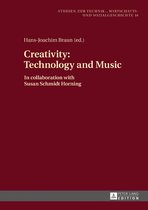 Studien zur Technik-, Wirtschafts- und Sozialgeschichte 16 - Creativity: Technology and Music