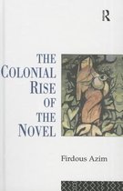 The Colonial Rise of the Novel