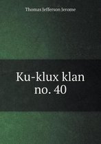 Ku-klux klan no. 40