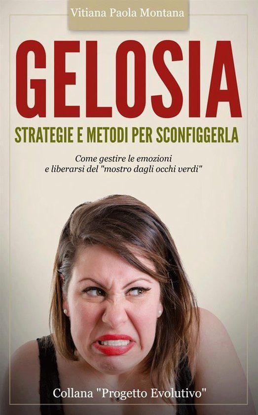 Gelosia: Strategie e Metodi per Sconfiggerla - cover